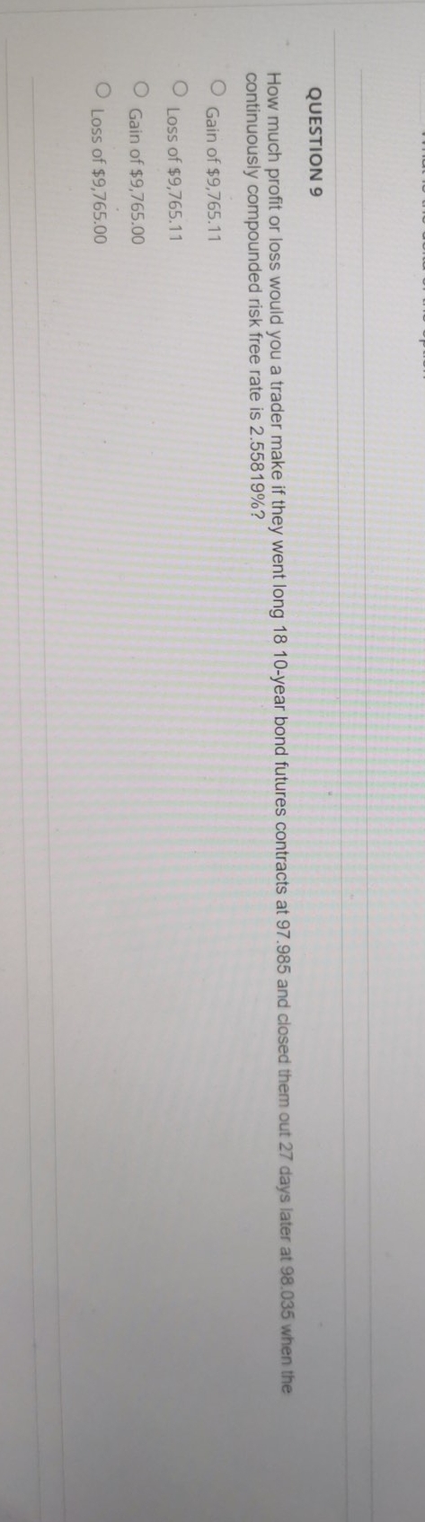 derivatives QUESTION 9 How much profit or loss