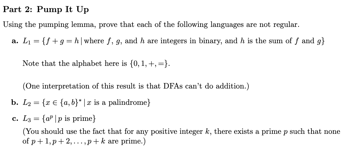 Part 2 : Pump It Up Using the pumping lemma,