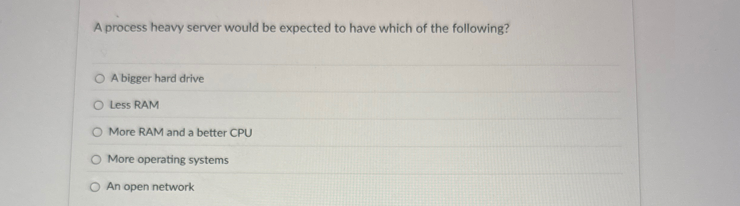 A process heavy server would be expected to have