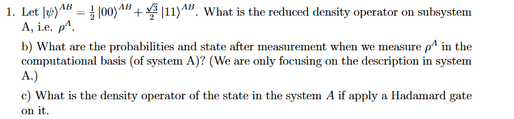 Let | \ psi : . What is the reduced density