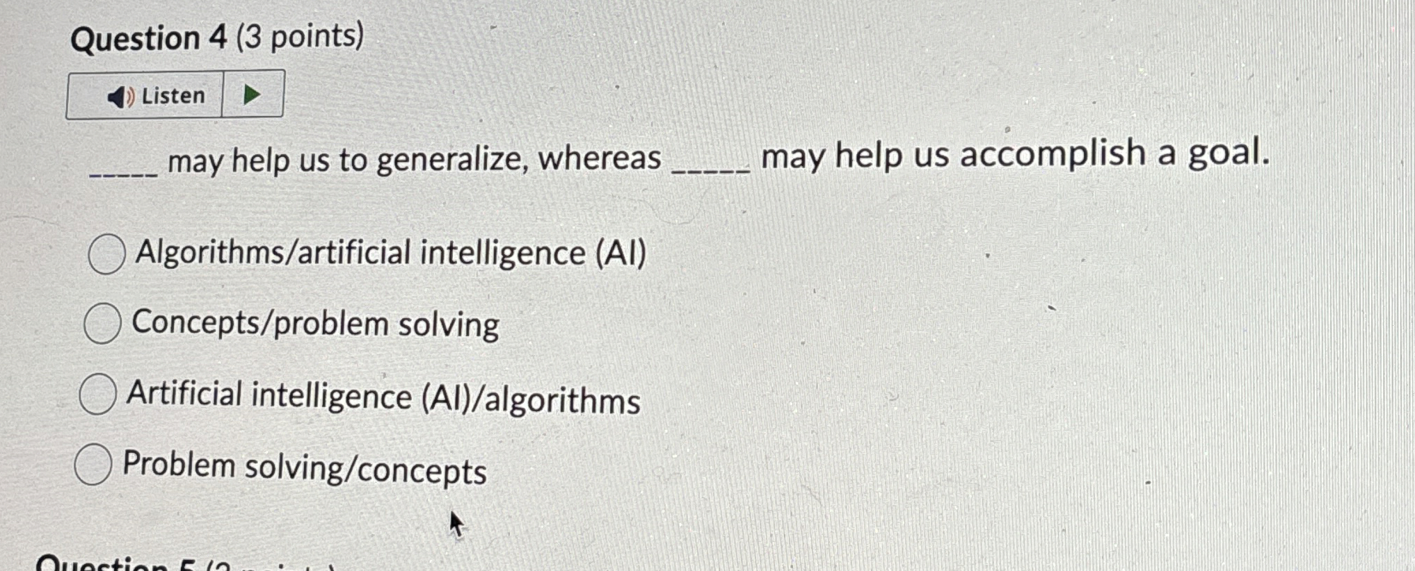 Question 4 ( 3 points ) may help us to