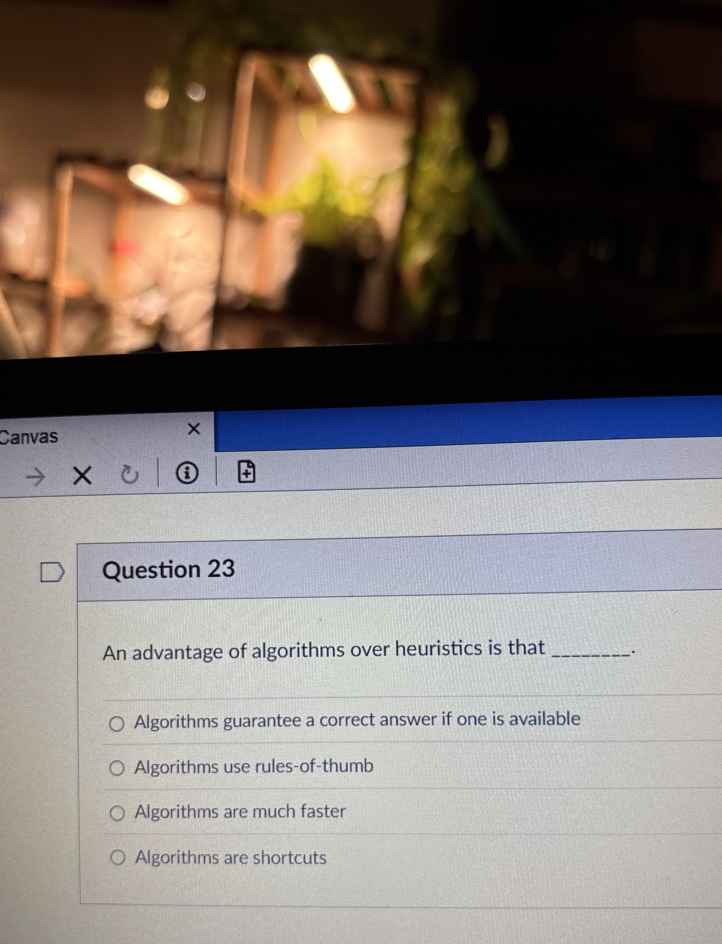 Question 2 3 An advantage of algorithms over