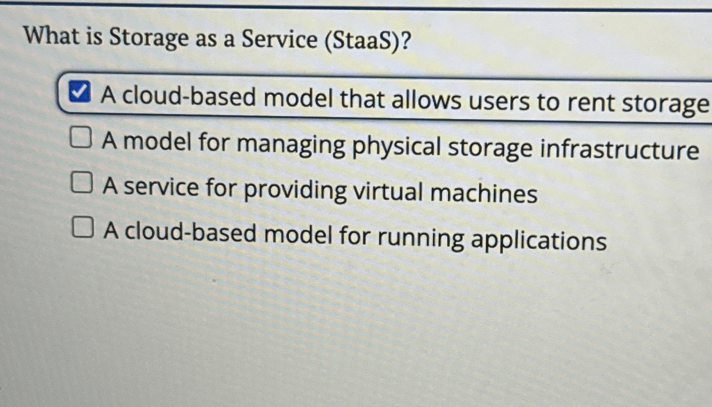 What is Storage as a Service ( StaaS ) ? A cloud