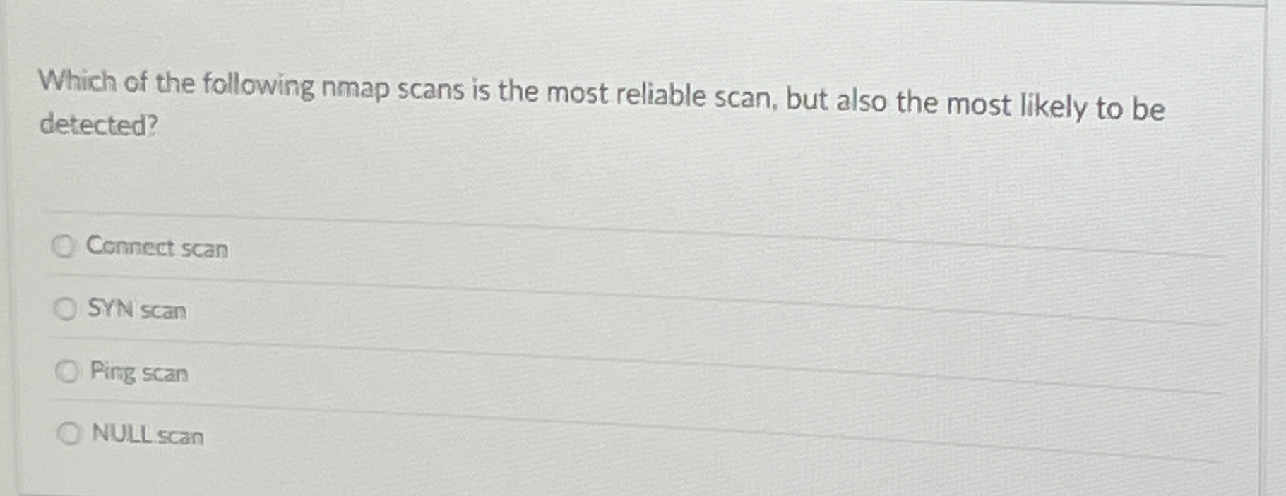Which of the following nmap scans is the most