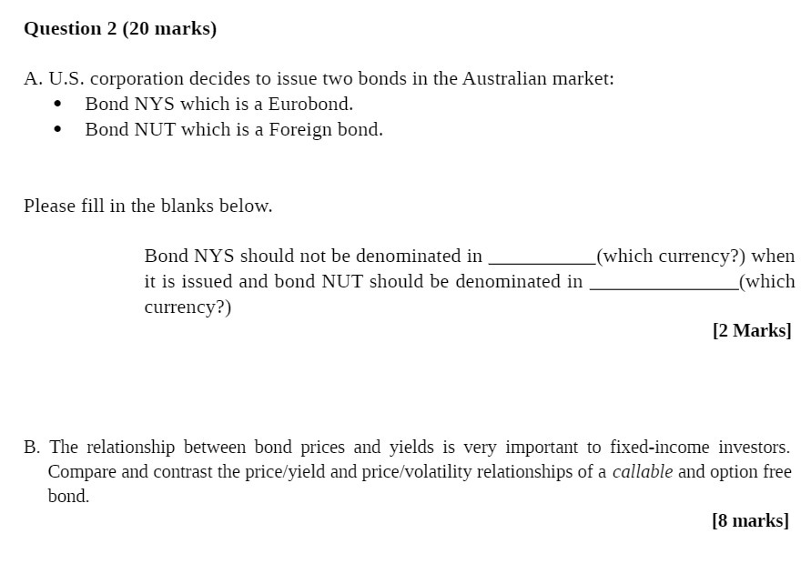 Question 2 {20 marks] A. US. corporation decides
