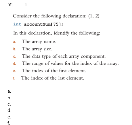[ 6 ] 1 . Consider the following declaration: \ (