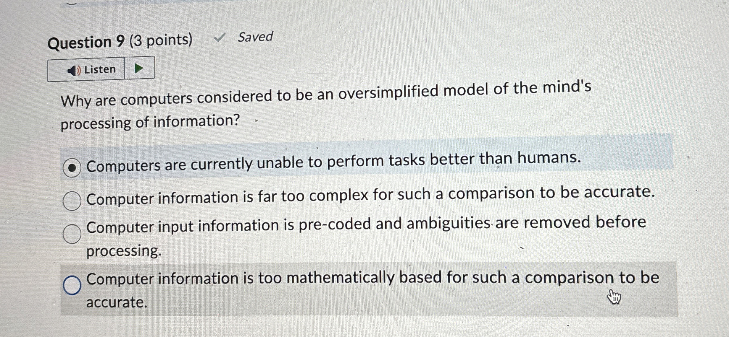 Question 9 ( 3 points ) Saved Listen Why are