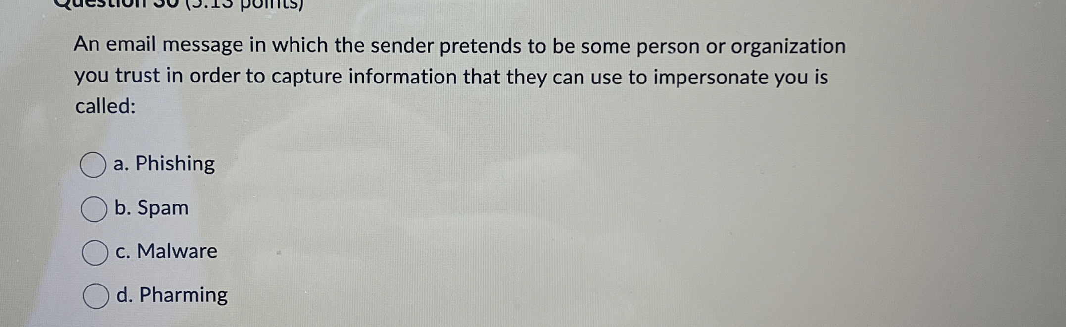 An email message in which the sender pretends to