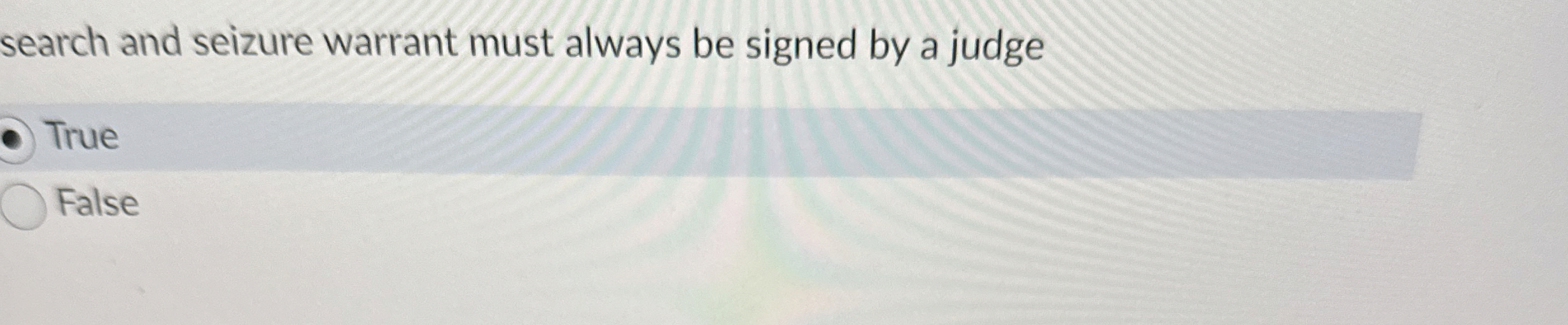 search and seizure warrant must always be signed