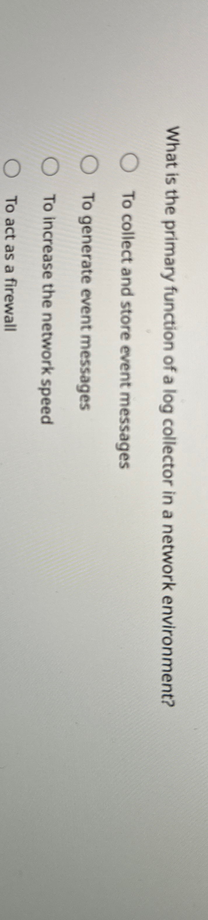 What is the primary function of a log collector