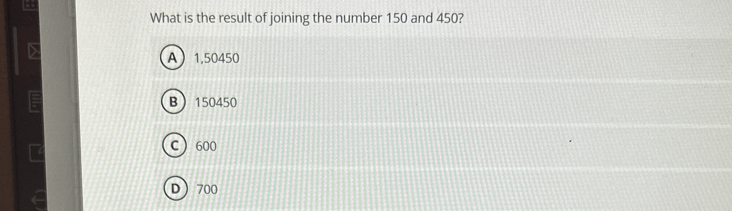 What is the result of joining the number 1 5 0