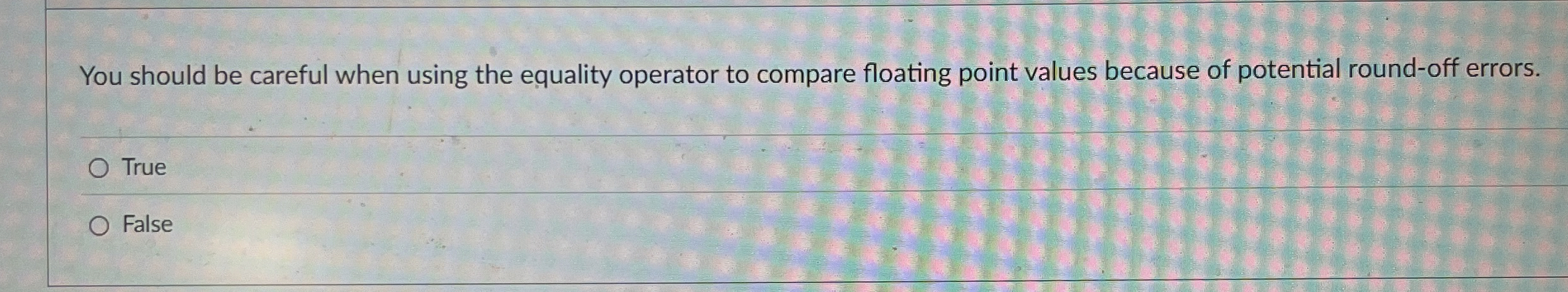 r You should be careful when using the equality