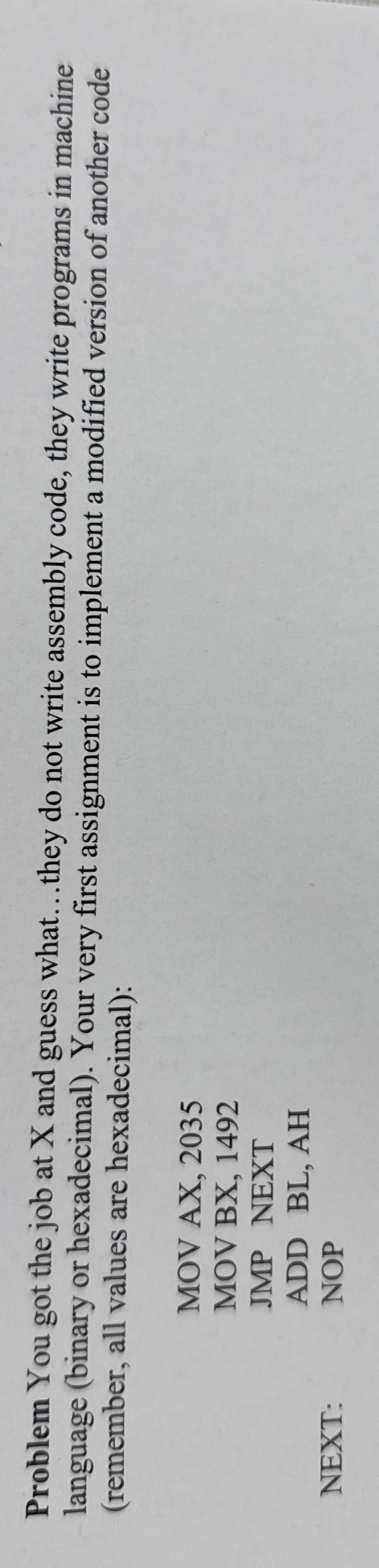 Problem You got the job at X and guess