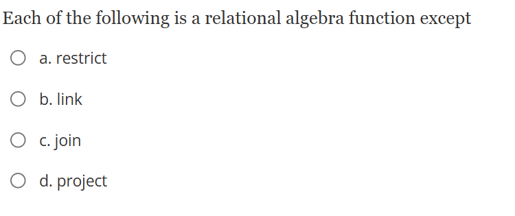 Each of the following is a relational algebra