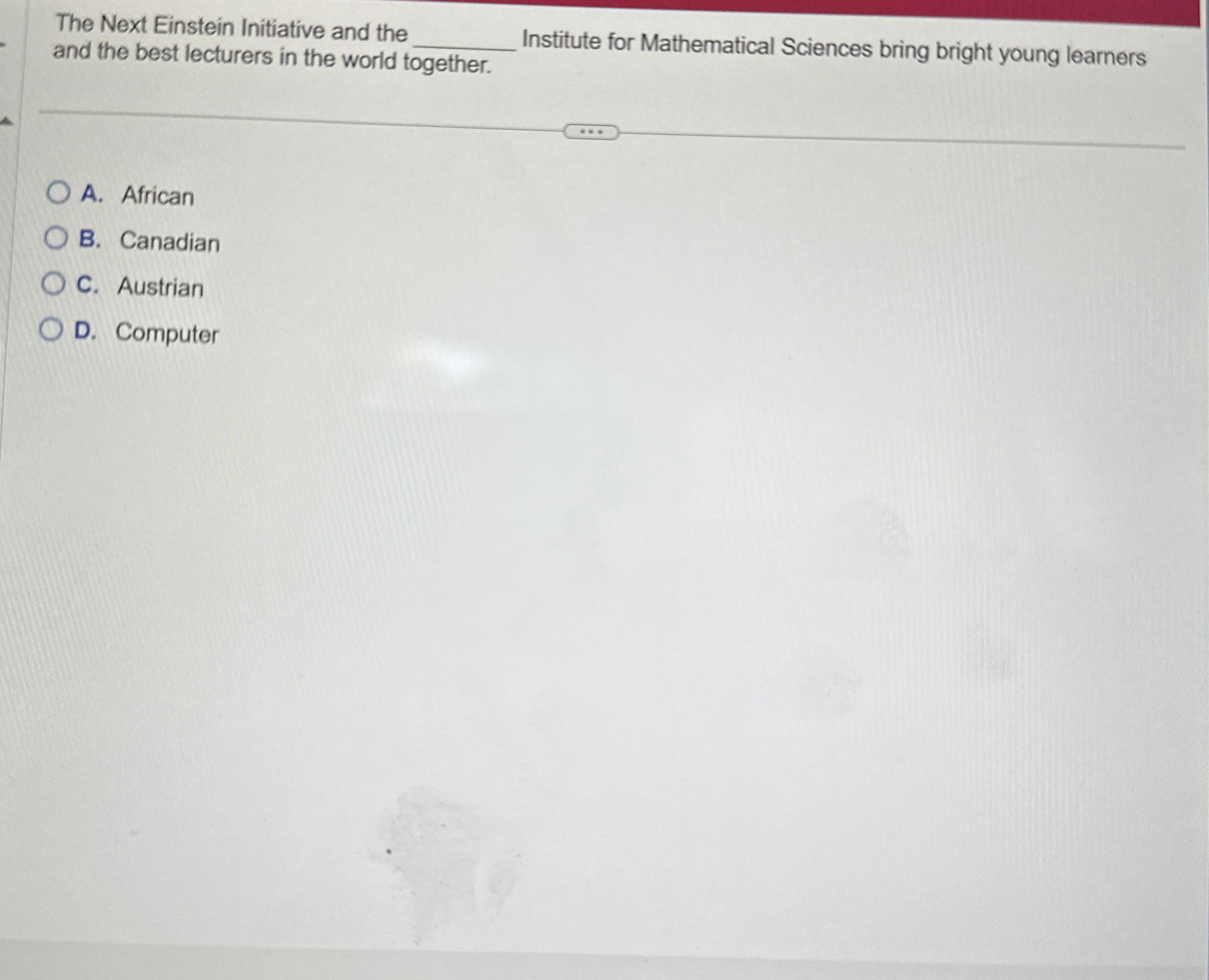 The Next Einstein Initiative and the and the best