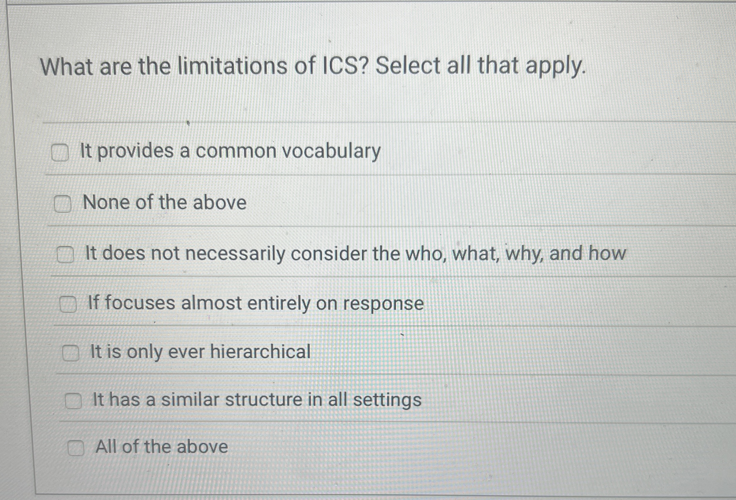 What are the limitations of ICS? Select all that