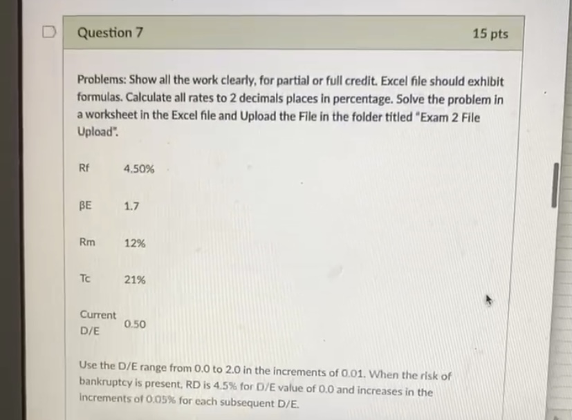 D Question 7 15 pts Problems: Show all the work