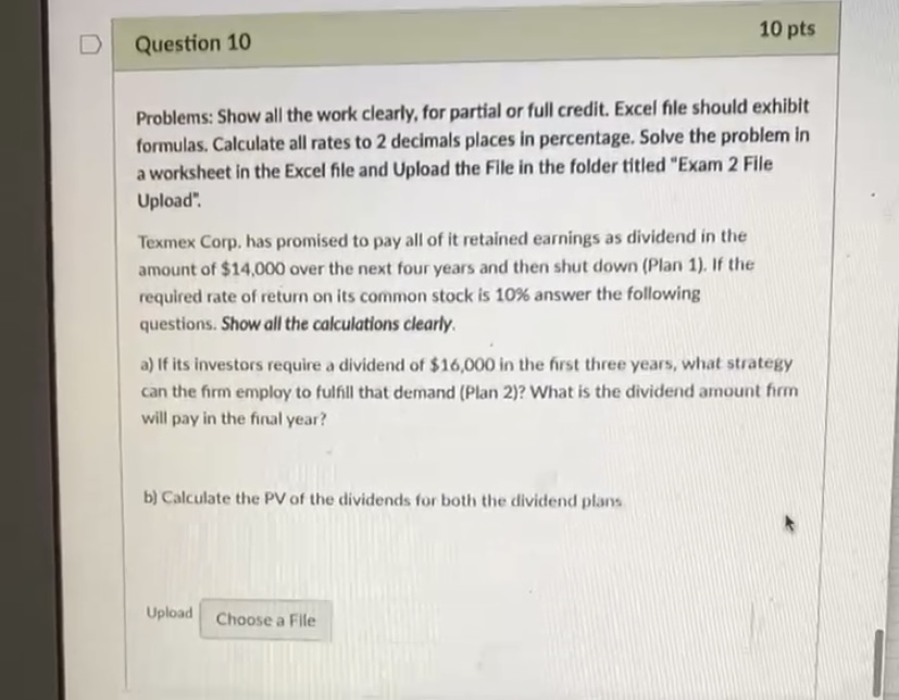 D Question 7 15 pts Problems: Show all the work