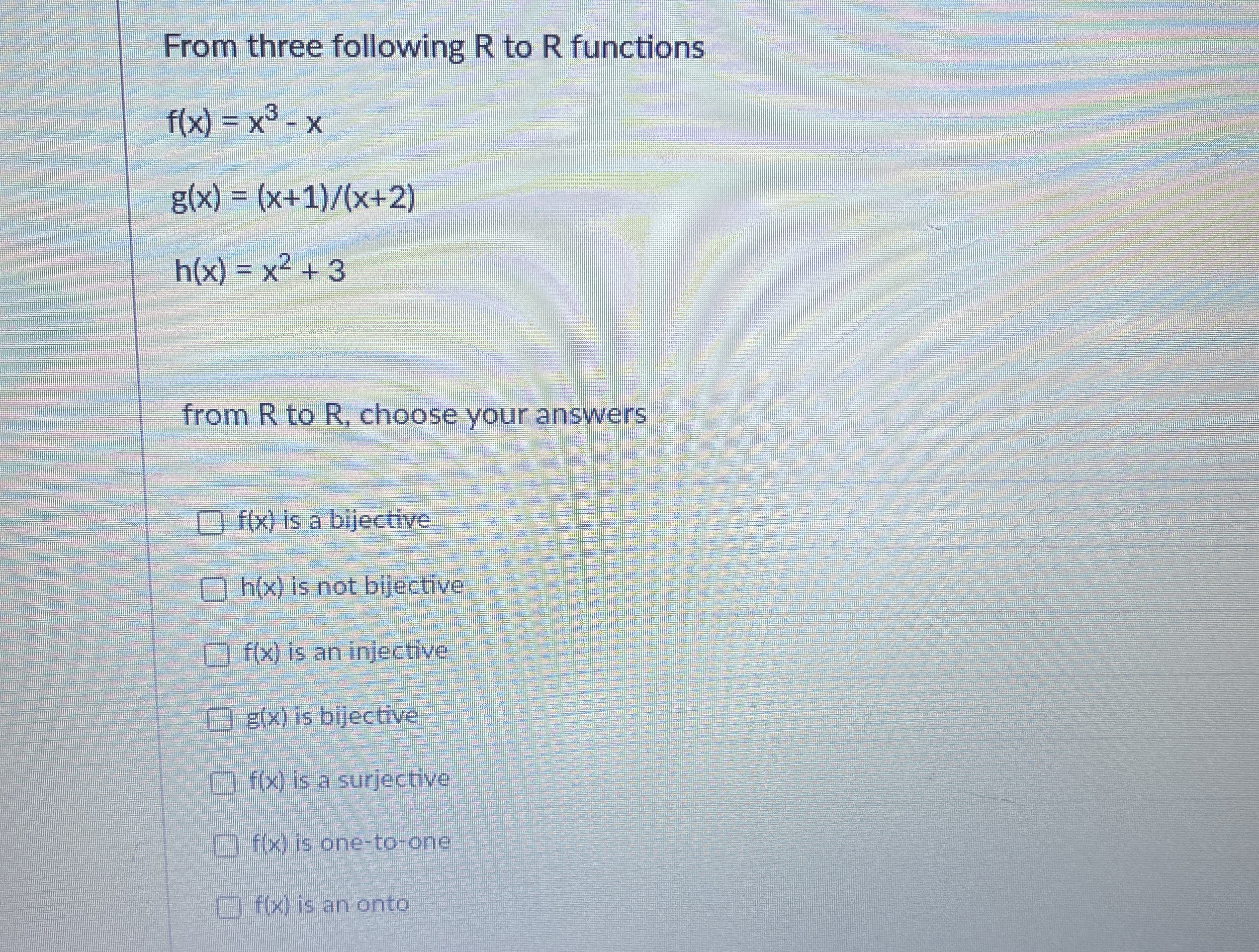 From three following R to R functions f ( x ) = x