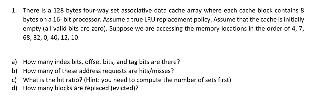 1 . There is a 1 2 8 bytes four - way set