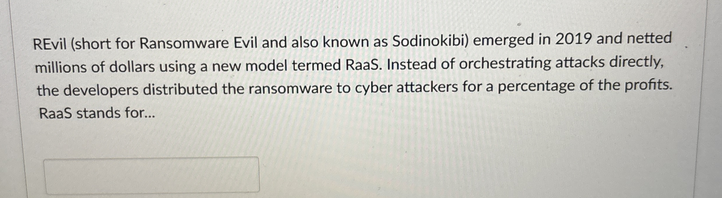 REvil ( short for Ransomware Evil and also known