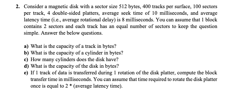 2 . Consider a magnetic disk with a sector size 5