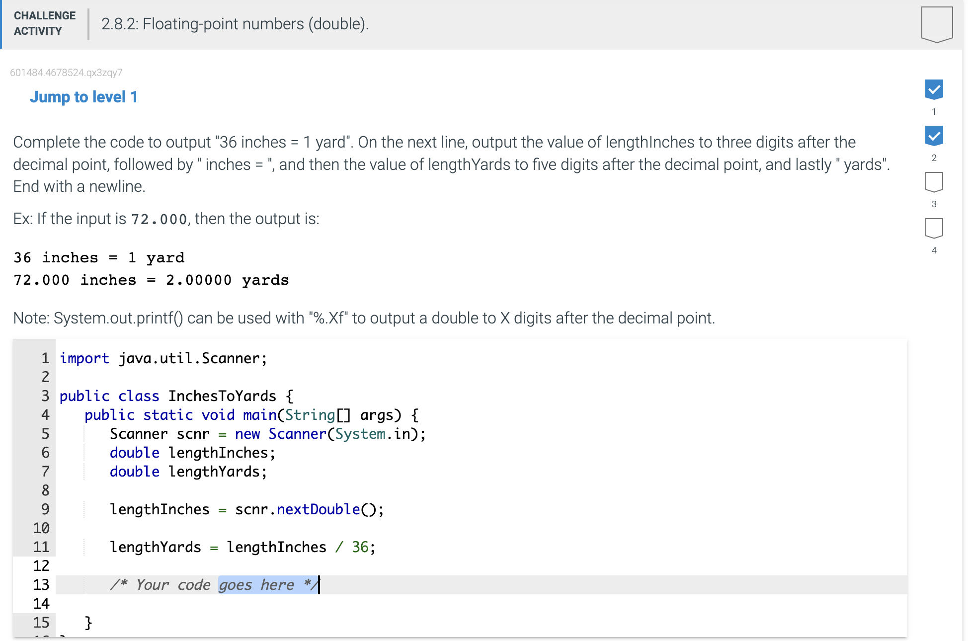 Jump to level 1 Complete the code to output " 3 6