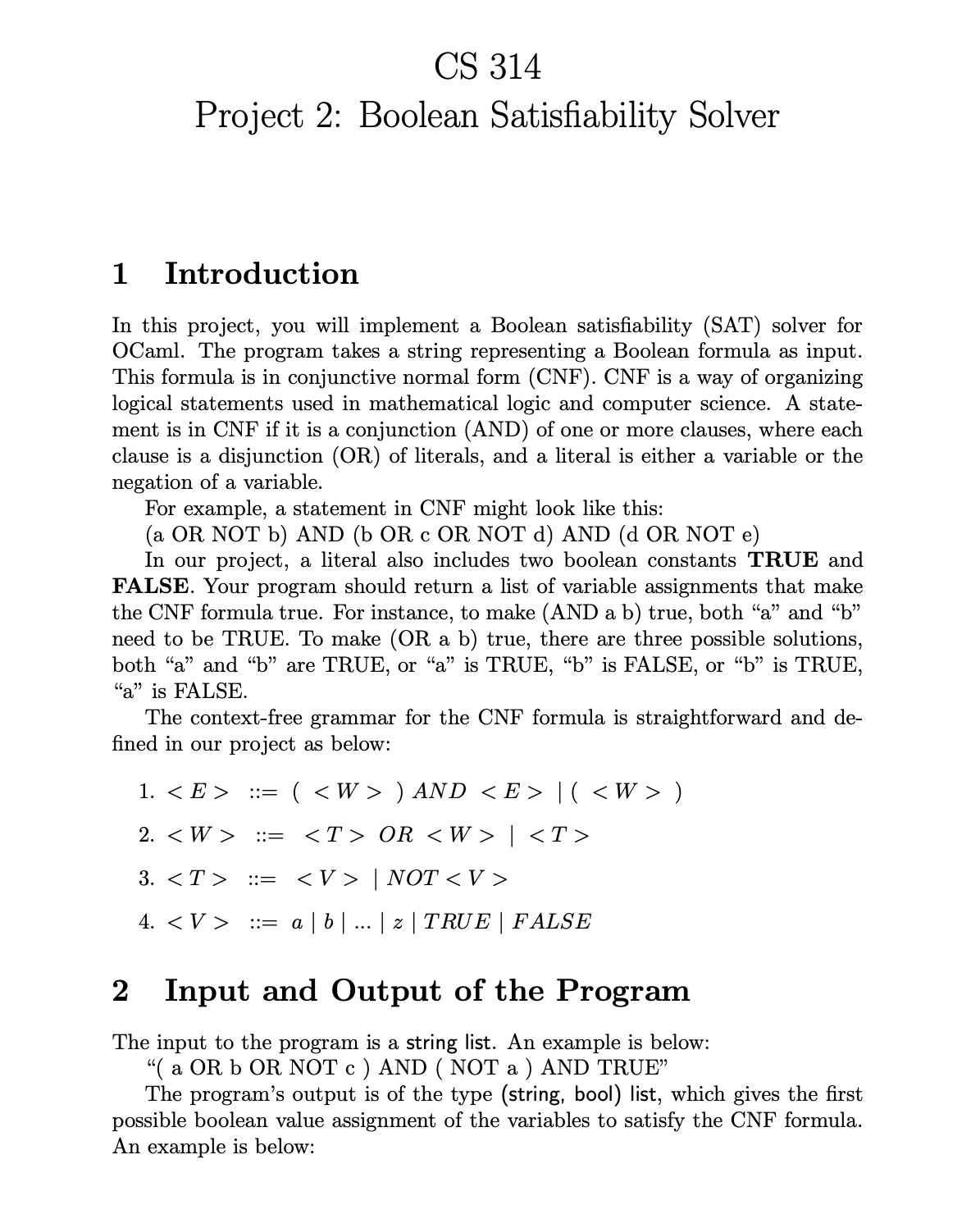 For example, a statement in CNF might look like