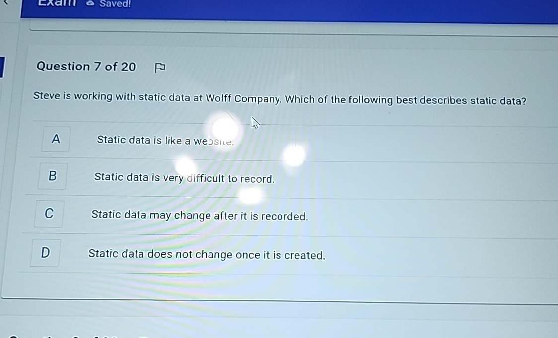 Question 7 of 2 0 Steve is working with static