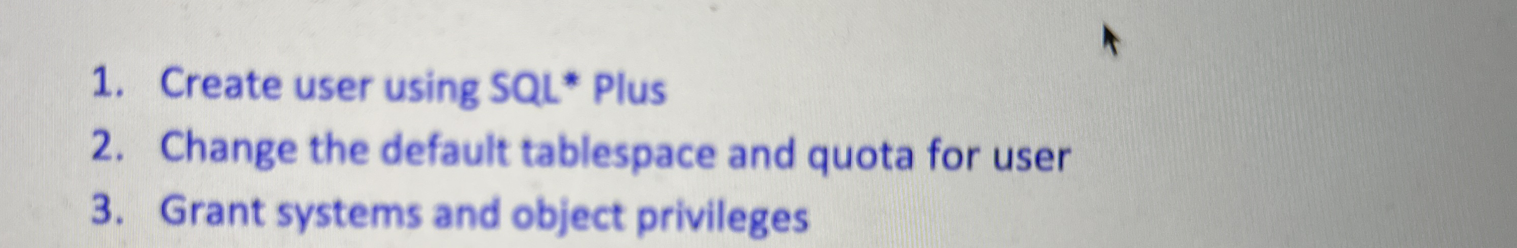 Create user using SQL * Plus Change the default
