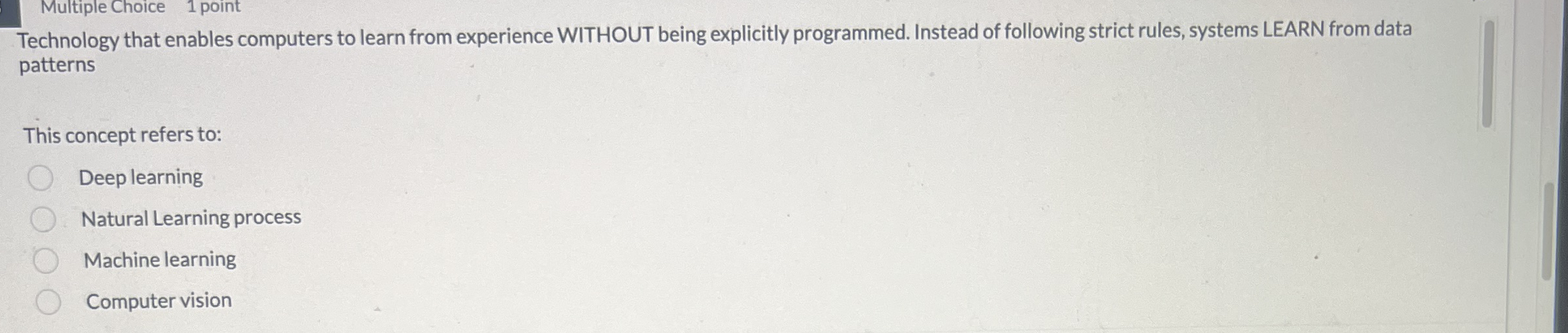 Multiple Choice 1 point Technology that enables