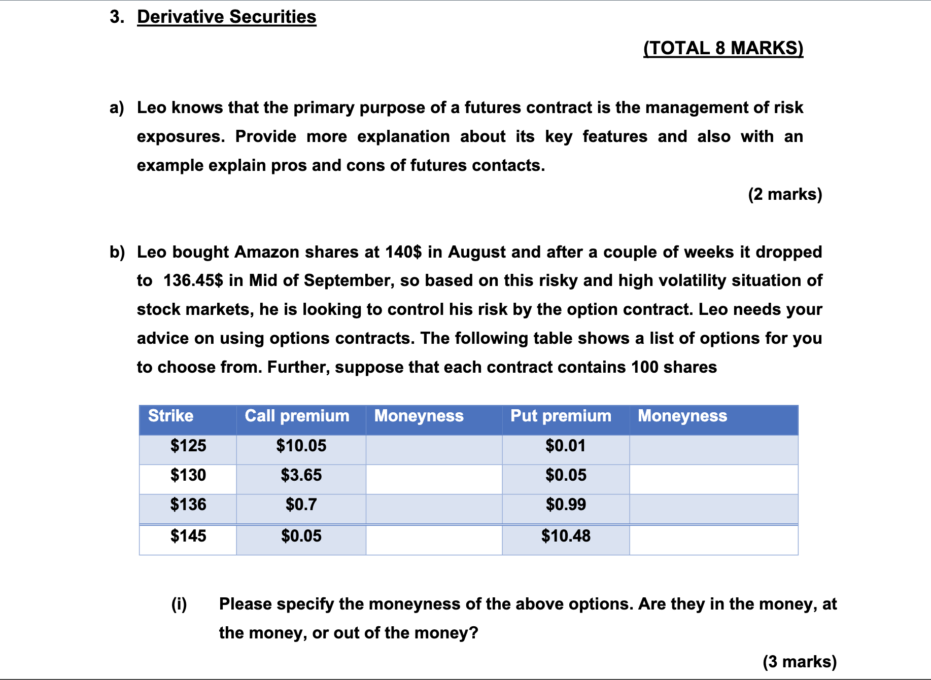 3. a) b) Derivative Securities {TOTAL 8 MARKS!