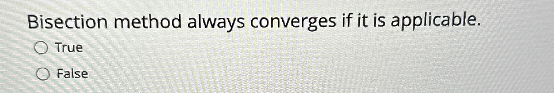 Bisection method always converges if it is