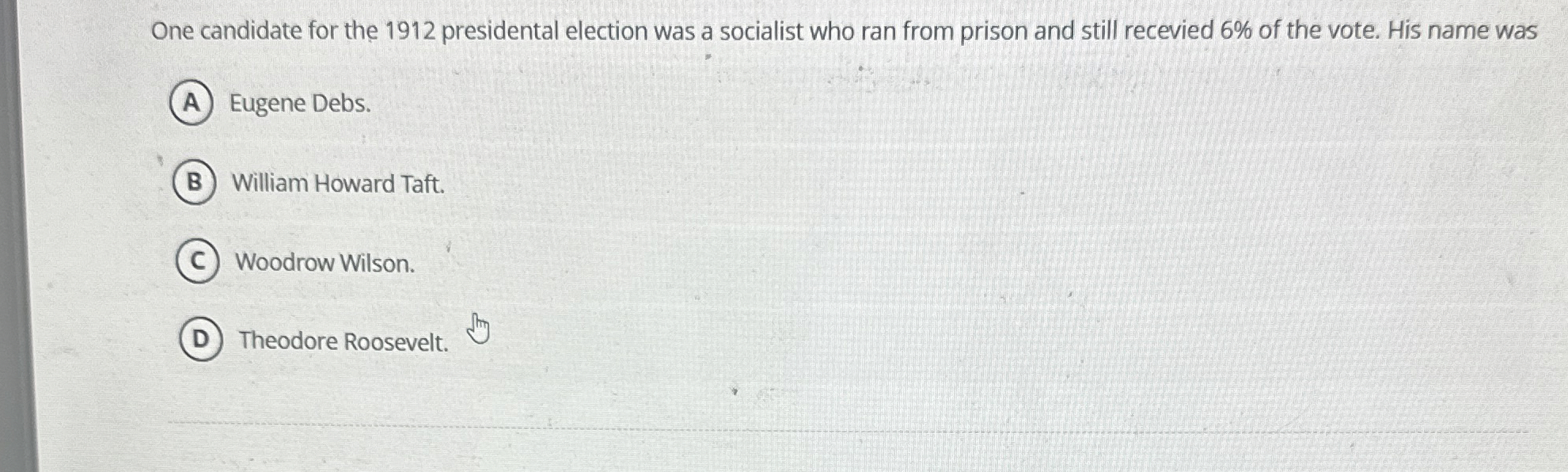 One candidate for the 1 9 1 2 presidental