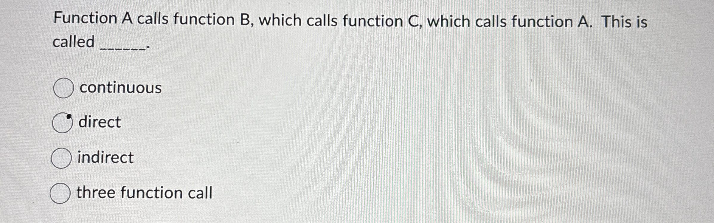 Function A calls function B , which calls