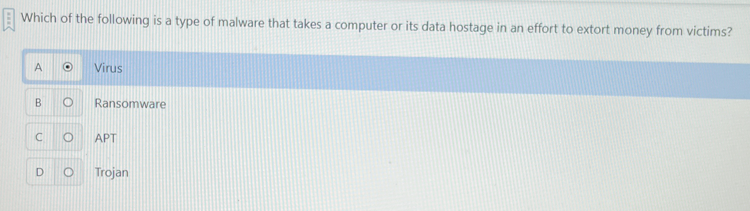 Which of the following is a type of malware that