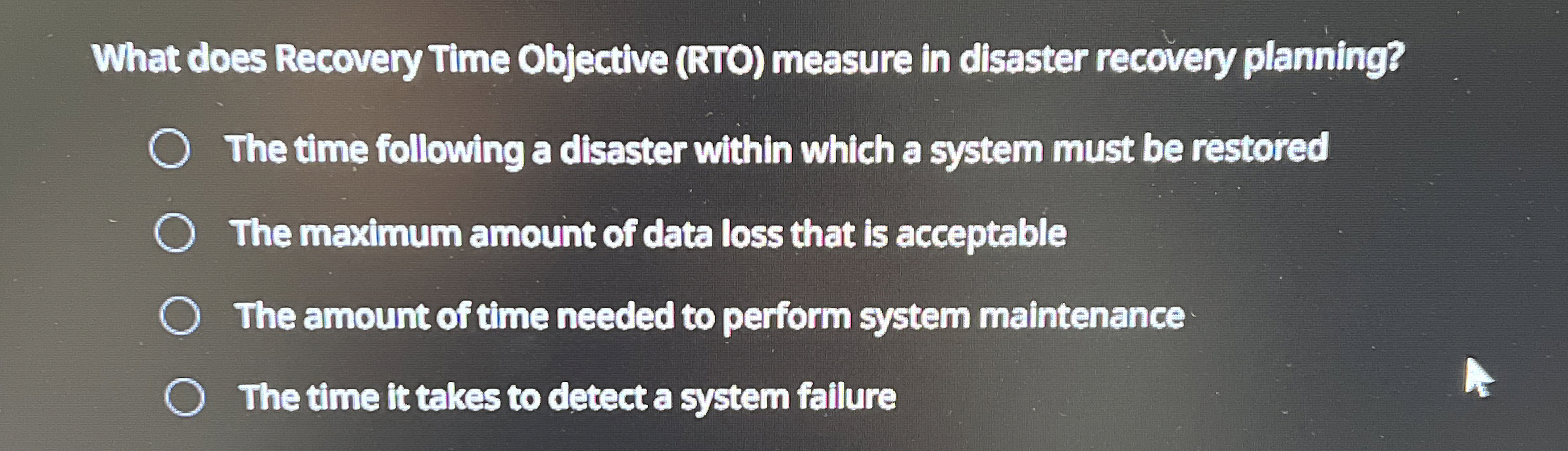 What does Recovery Time Objective ( RTO ) measure