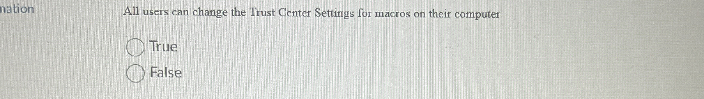 All users can change the Trust Center Settings