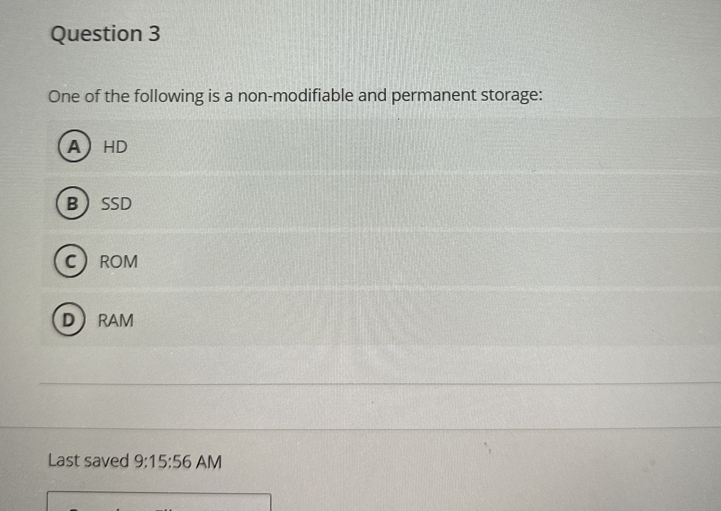 Question 3 One of the following is a non -