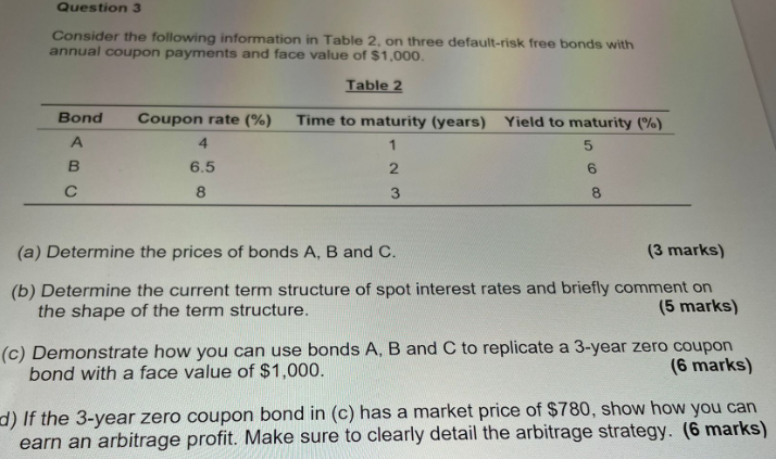 Question 3 Consider the following information in