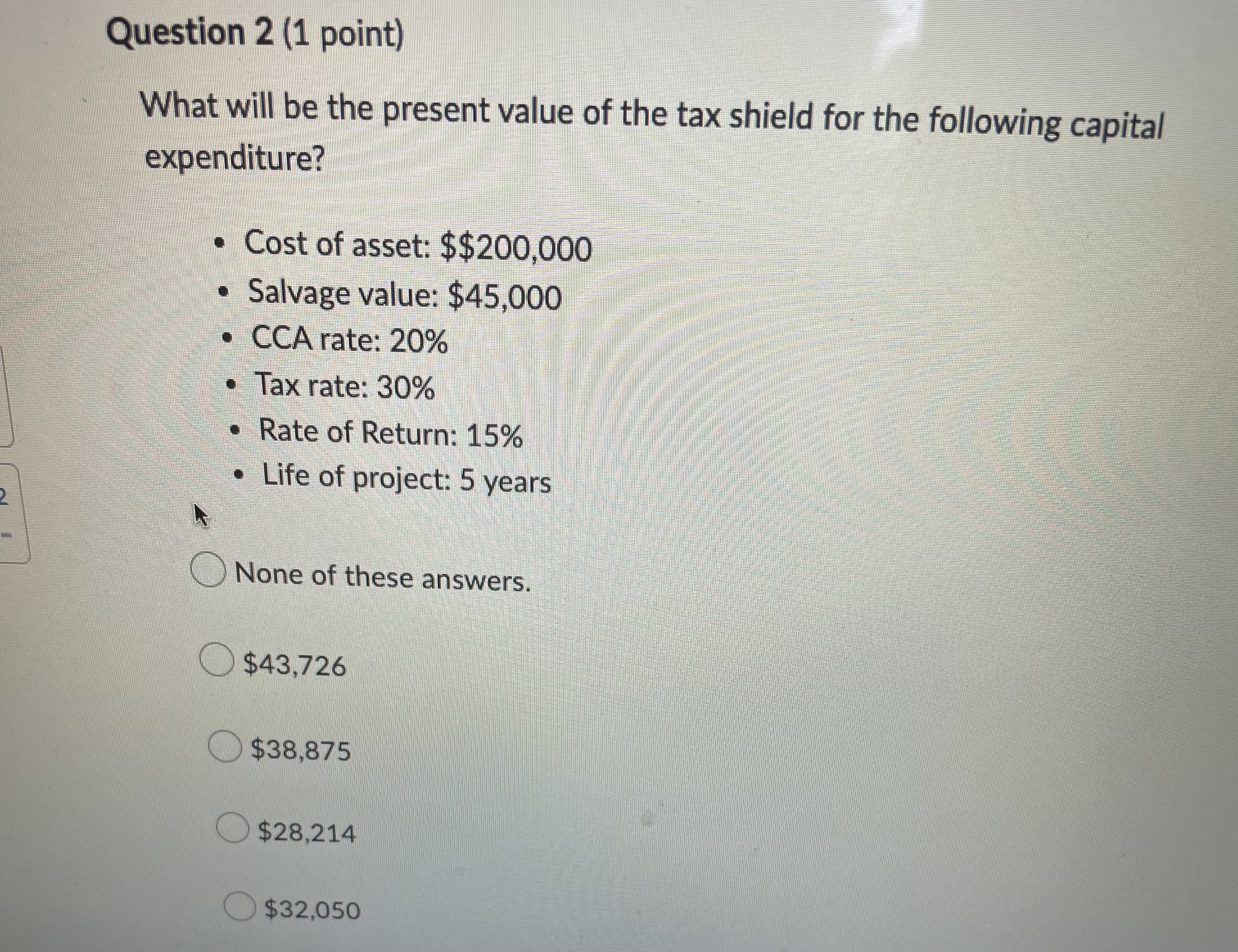 Question 2 (1 point) What will be the present