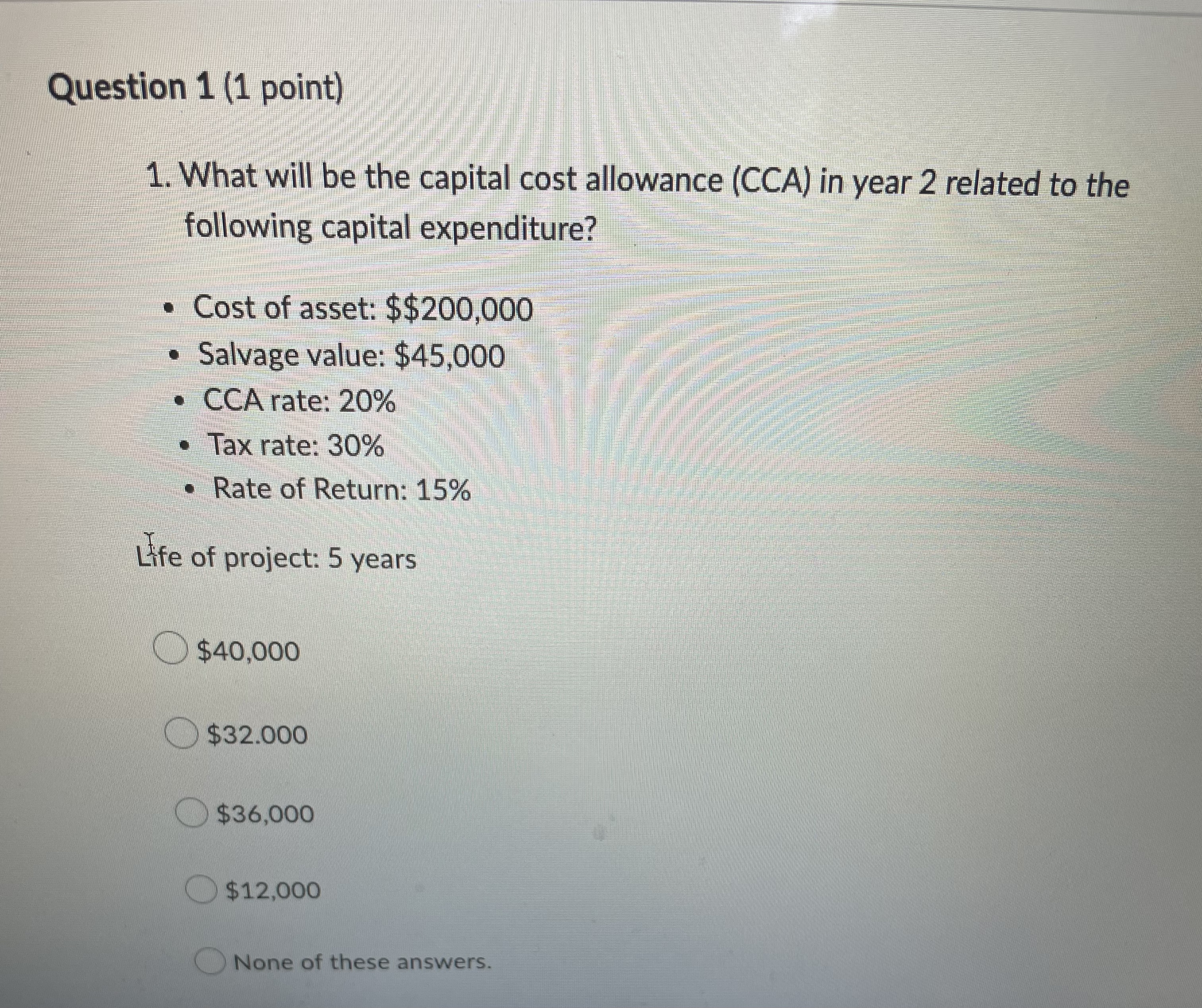 Question 2 (1 point) What will be the present