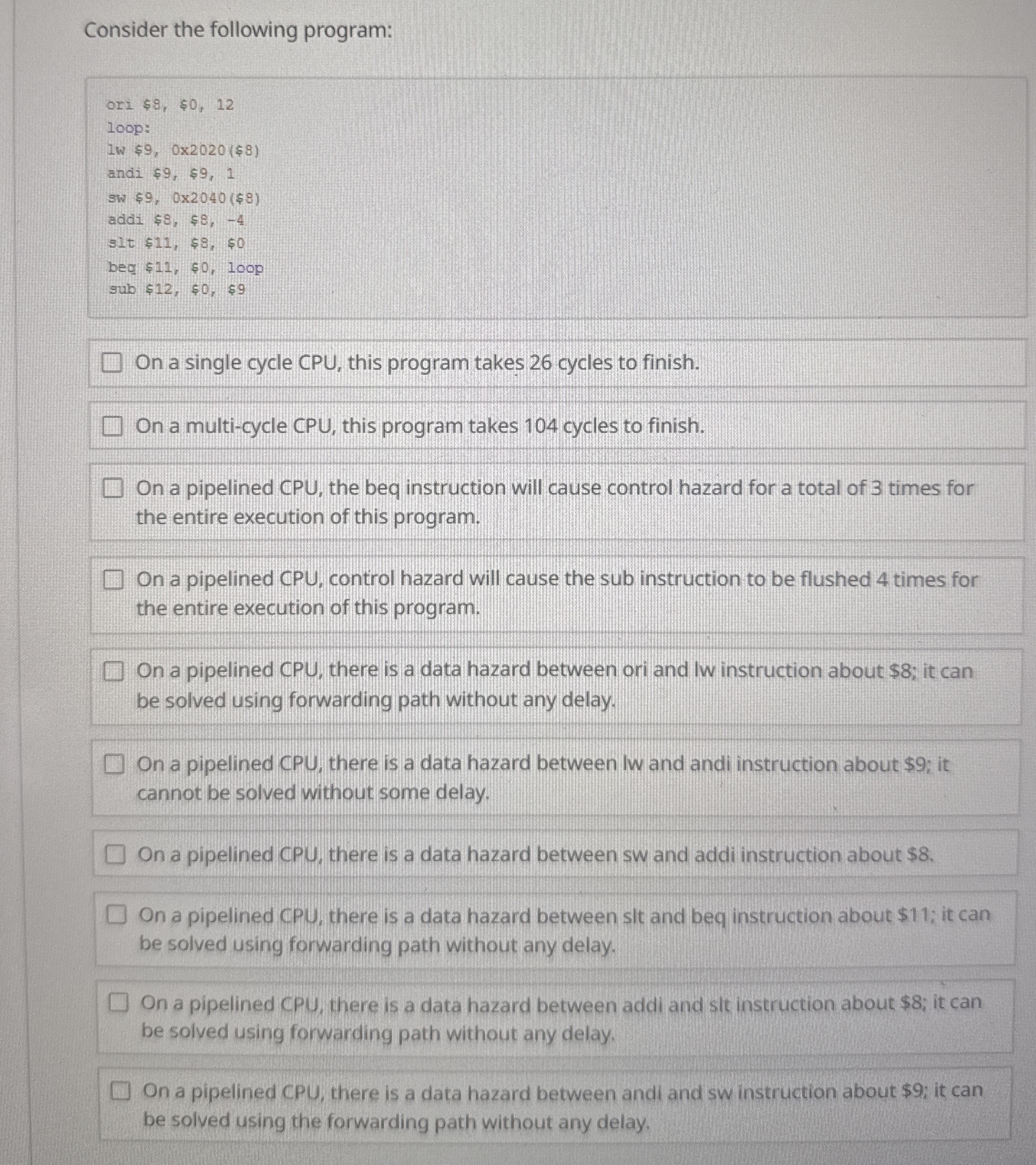Consider the following program:On a single cycle