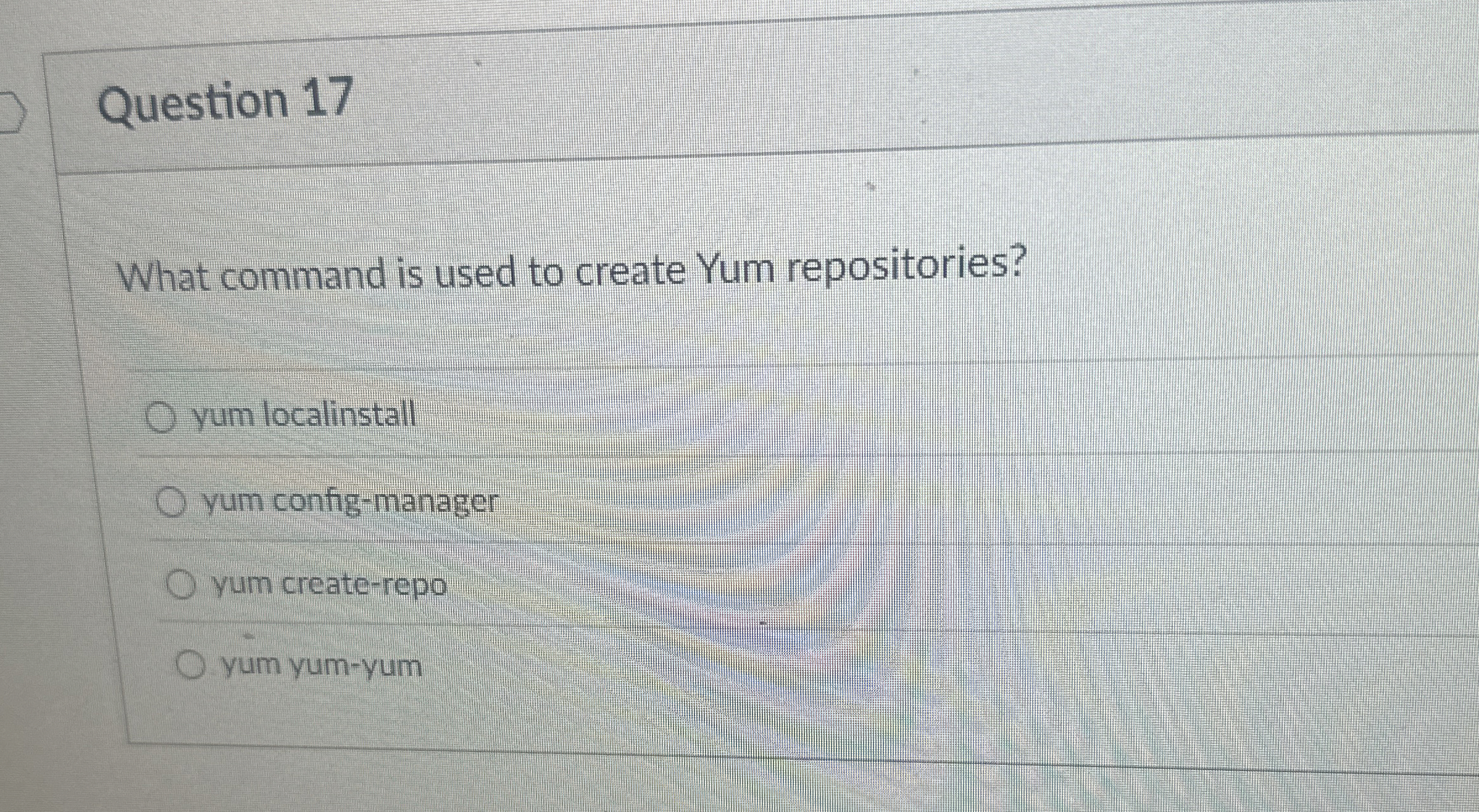 Question 1 7 What command is used to create Yum