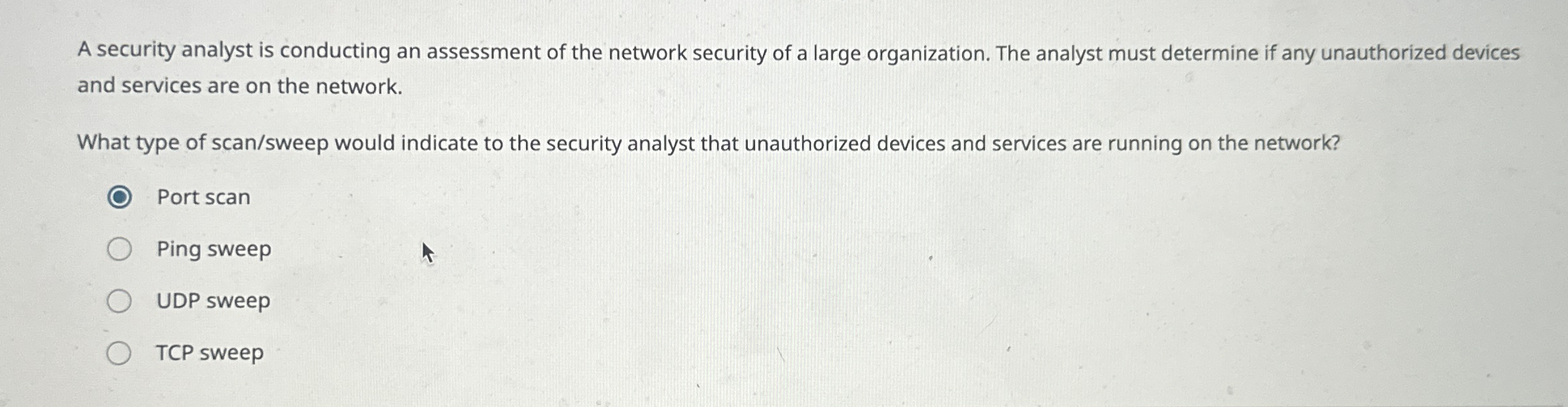 A security analyst is conducting an assessment of