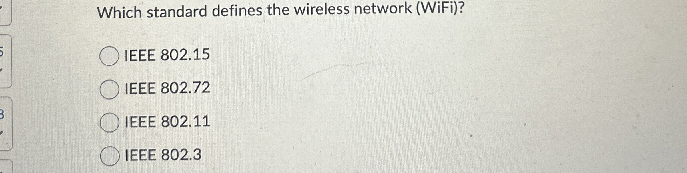Which standard defines the wireless network (