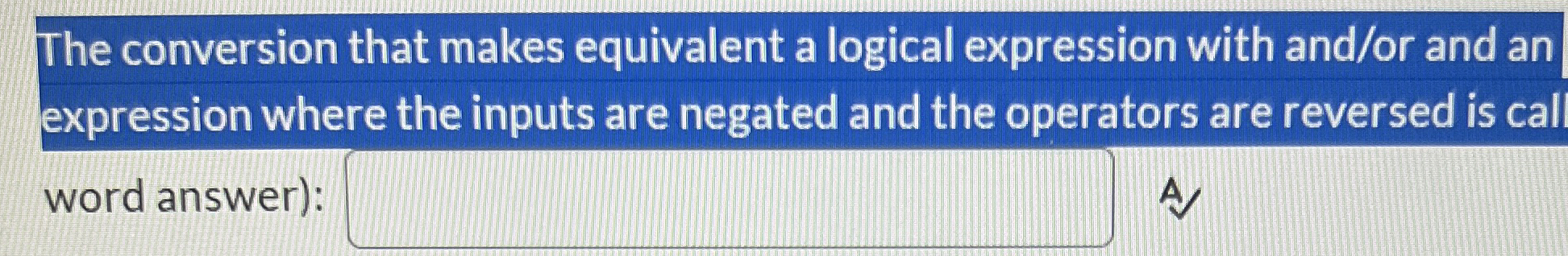 The conversion that makes equivalent a logical