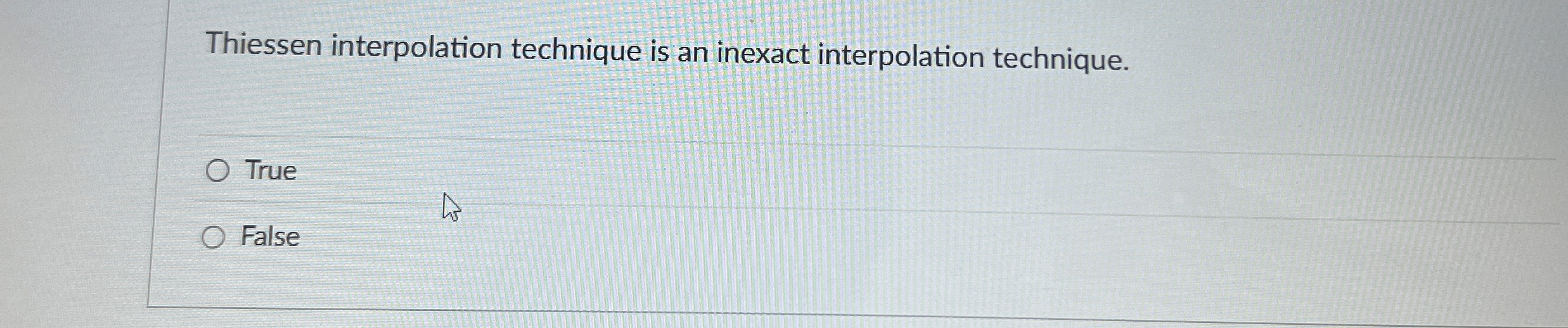 Thiessen interpolation technique is an inexact