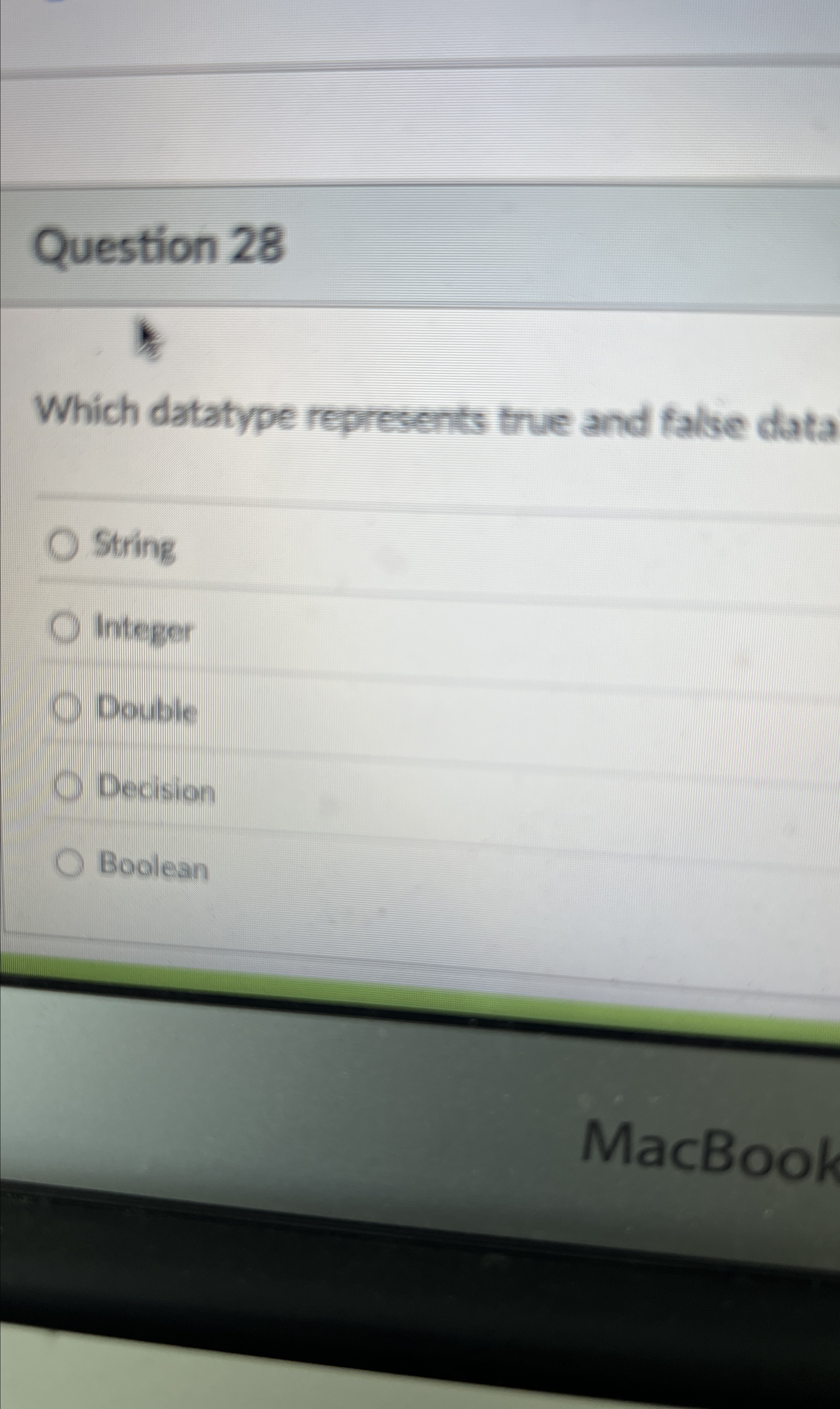 Question 2 8 Which datatype represents true and