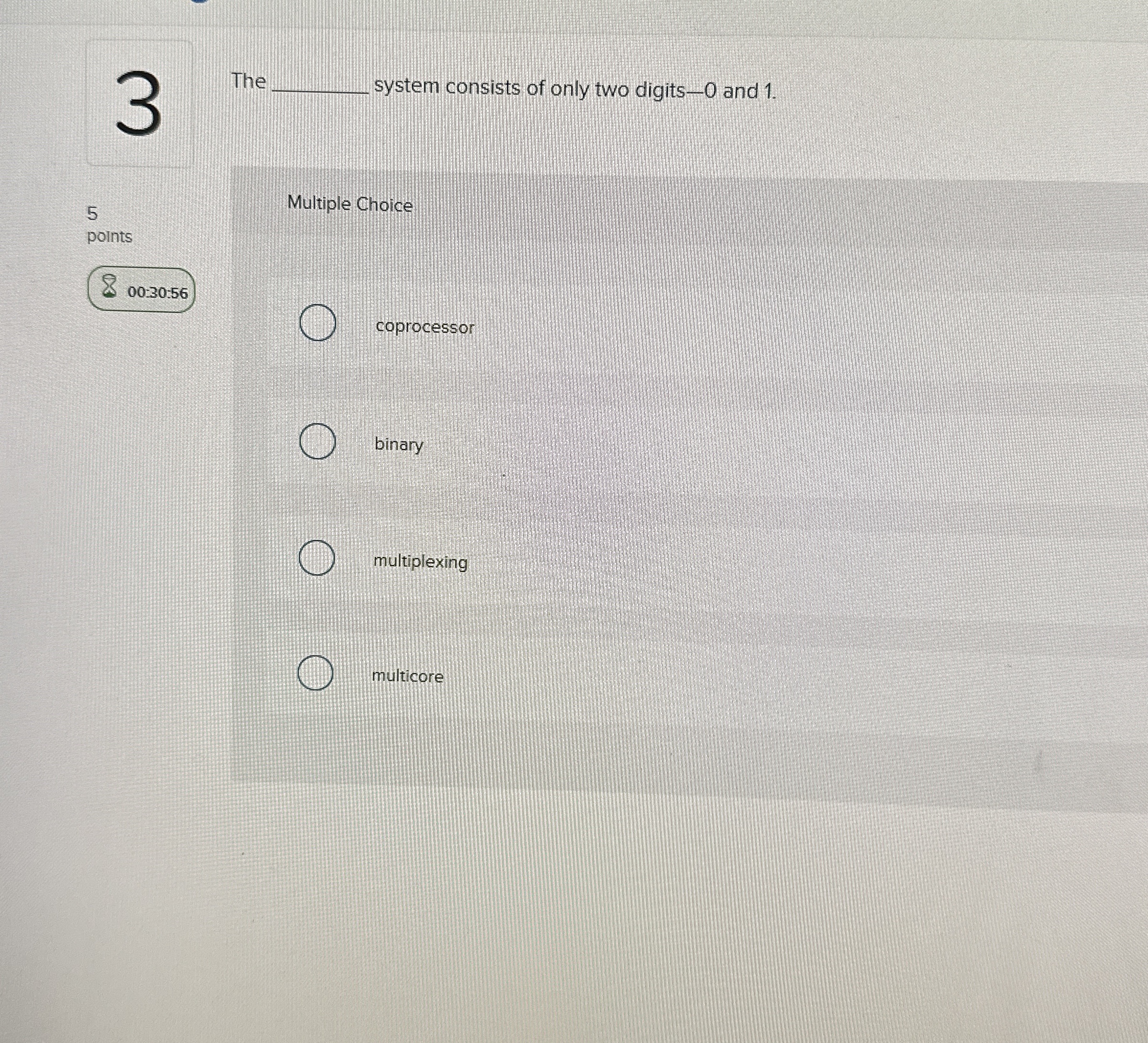 system consists of only two digits - 0 and 1 . 5